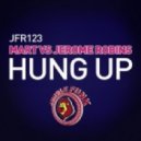 Jerome Robins, Mart - Hung Up (Original Mix)