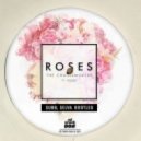 The Chainsmokers - R.O.S.E.S. (SUBB & Selva Bootleg)