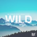 TwoWorldsApart & Marvin Vogel & Ralph Larenzo - Wild (feat. Ralph Larenzo) (Original Mix)