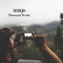 MRQS - Thousand Words (Original Mix)