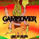 Big N Slim - Gameover (Original Mix)