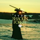 TYDN - Shaolin Forest (Original Mix)