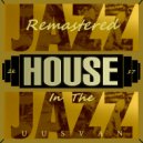 UUSVAN - Acid Jazz Remastered In The House (Mix)