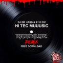 DJ DD Hass & X 10 CIV - Hi Tec Muuusic (RadioKillaZ Remix) (Remix)