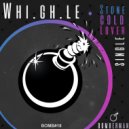 Whi.gh.le - Stone Cold Lover