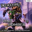Chessout - Mad Bomber EP (Original Mix)