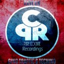 Gino Traffic & Techino - Rave On (Original Mix)