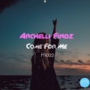 Archelli Findz - Come For Me (Original Mix)