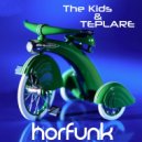 The Kids & Teplare - Horfunk (Original Mix)