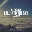 DJ Freedom & Swita - Fall Into The Sky (feat. Swita) (Radio Edit)