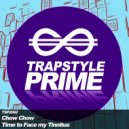 Chow Chow - Time to Face my Tinnitus (Oiginal Mix)