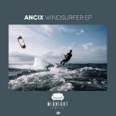 Ancix & - Windsurfer (Original Mix)