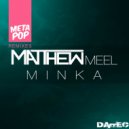 Matthew Meel - Minka (Jorts Remix)