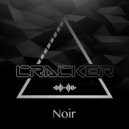cRACKER - Noir (Original Mix)