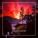Çesc - My School Is On Fire