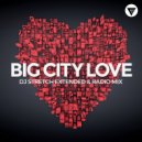 DJ Stretch - Big City Love (Radio Edit)