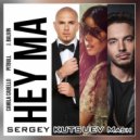 Pitbull & J Balvin feat. Camila Cabello vs. David Puentez - Hey Ma (Sergey Kutsuev Mash)