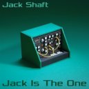 Jack Shaft - Jack Is The One (Original Mix)