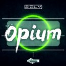 Eidly - Opium