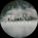 Volt\'R - Record Breaker (Original Mix)