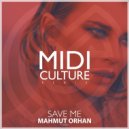 Mahmut Orhan Ft. Eneli - Save Me (Midi Culture Remix) (Original Mix)