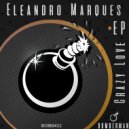 Eleandro Marques - Crazy love (Original Mix)
