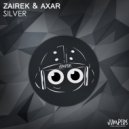 Zairek & Axar - Silver (Radio Edit)