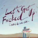 MAKJ & Lil Jon - Lets Get Fucked Up (Nikolay Suhovarov Radio Mashup) (Original Mix)