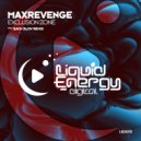 MaxRevenge - Exclusion Zone (Original Mix)