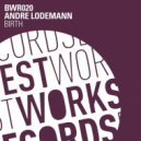 Andre Lodemann - Birth (Fabian Dikof remix)
