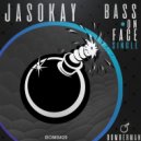 JASOKAY - Bass face on