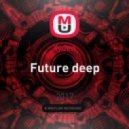 Xyden - Future deep (Mix)