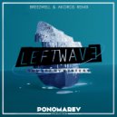 Left Wave - You Are My Mystery (Breezwell & Akoros Remix)
