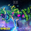 Jack Skye & Smiley - Okay (Original Mix)