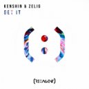 Kenshin & Zelig - Get It