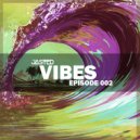 Jasted - Vibes Episode 002 (Podcast)