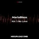 Wake&amp;Bake - Ain´t No Love (Feat. MariaBless)