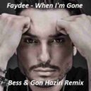 Faydee - When I\'m Gone (Bess & Gon Haziri Remix)