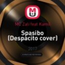 MC Zali feat Kamil - Spasibo (Despacito cover)