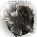Far & Deep - Belladona