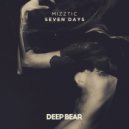 Mizztic - Seven Days (Original Mix)