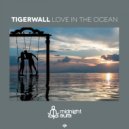 Tigerwall - Love in the Ocean