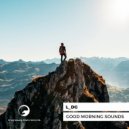 L_DG - Good Morning Sounds (Original Mix)