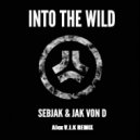 Sebjak & Jaz Von D - Intro The Wilde ( Alex V.I.K Remix ) (Remix)
