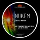 Nukem - Twisted Answer (Original mix)