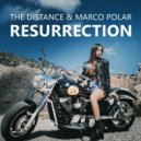 PPK - Resurrection (The Distance & Marco Polar Remake) (Extended Mix) (Original Mix)