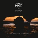 Vinil & Sterkøl feat. Ellena Soule - To Love You (Original Mix)