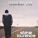 Jason Walker - Everybody Lies (Steve Laurence Edit)