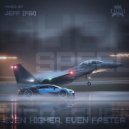 Jeff (FSI) - Even higher, Even faster