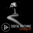Digital Rhythmic - Loverman_167 (Original Mix)